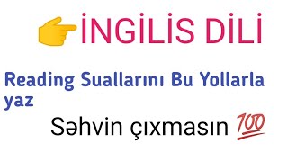 Pulsuz Seminar 3.buraxılışa dəstək.İngilis dili -Reading suallarını Ən Sadə Yollarla yazmaq qaydası