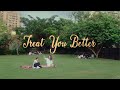 NORITH - TREAT YOU BETTER (OFFICIAL VIDEO)