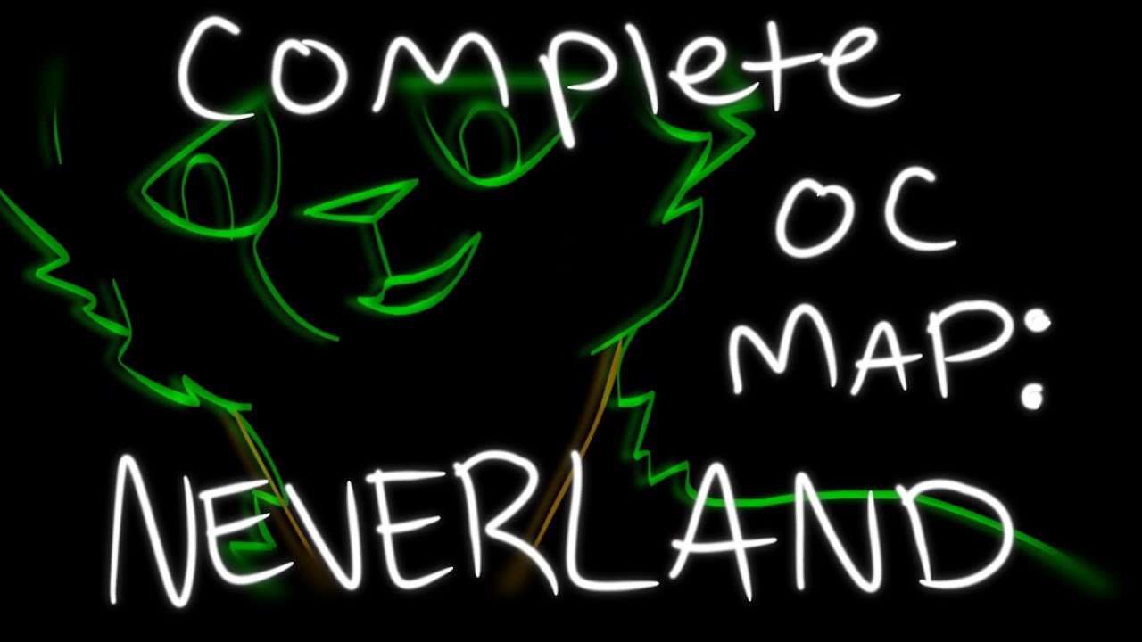 Neverland Complete Oc Map Youtube
