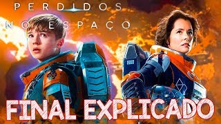 Perdidos no Espaço 2 temporada FINAL EXPLICADO - NETFLIX