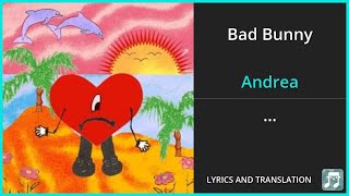 Bad Bunny - Andrea Lyrics English Translation - ft Buscabulla - Spanish and English Dual Lyrics