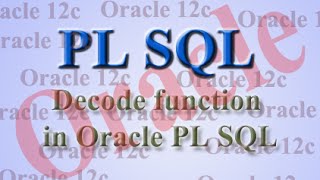 Decode function in oracle plsql.