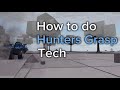 How To Do Hunters Grasp Tech On Mobile