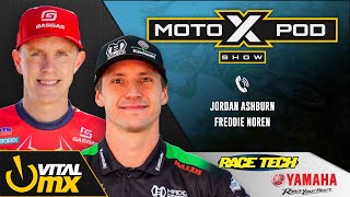 MotoXpod Show Ep332 | Ft. Freddie Noren and Jordan Ashburn