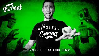 Offbeat - The Hipsters Are Coming [Instrumental by Odd Chap]