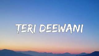 Teri Deewani - Kailash Kher   ( Lyrics )