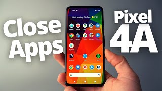 How to Close Running Apps in Google Pixel 4a Android Phone -Clear Memory from Applications