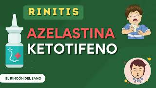 Azelastina VS Ketotifeno - ¿Cuál es mejor para la Rinitis?