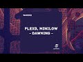 FlexB, MiniLow - Dawning [Warbeats Records]