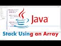 Stack Implementation Using an Array Java / Stack Using an Array Java