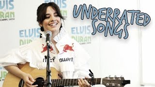 Camila Cabello | Underrated Songs