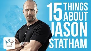 15 Things You Didn’t Know About Jason Statham