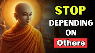 STOP DEPENDING ON OTHERS || Gautam Buddha Motivational Story || True Wisdom.