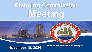 Planning Commission Meeting & Public Hearing November 19, 2024 Portsmouth Virginia