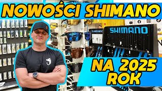 Wędkarski Vlog - SHIMANO jakiego nie znacie oraz nowości na 2025 rok