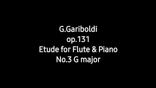 G.Gariboldi etude op.131 for Flute \u0026 Piano accompaniment No.3 G major