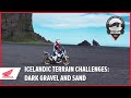 Icelandic Terrain Challenges: Dark Gravel and Sand