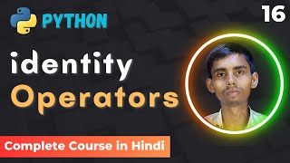 Python Tutorial: Python Identity Operators is and is not Explained | edutika