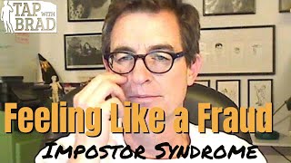 Feeling Like a Fraud (Impostor Syndrome) - Tapping with Brad Yates