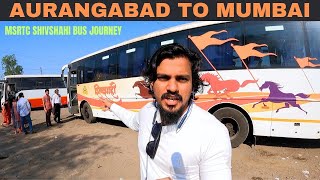 Aurangabad To Mumbai | MSRTC | Shivshahi Bus Journey | Aurangabad To Mumbai By Bus | bbr Vloggs