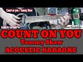 COUNT ON YOU / TOMMY SHAW / ACOUSTIC GUITAR KARAOKE / LOWER KEY