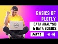Installing Plotly in Jupyter NoteBook for Data Analysis & Data Science | Learning Python | Vortex