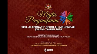 LIVE | MAJLIS PENYAMPAIAN SIJIL ALTERNATIF SEKOLAH MENENGAH SESI PERSEKOLAHAN 2024/2025