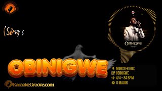 Minister GUC - Obinigwe Karaoke (Instrumental + Lyrics) With Backing Vocals