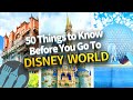 50 Most Important Things to Know Before You Go To Disney World