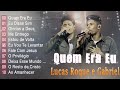 Lucas Roque e Gabriel   Quem Era Eu   Música Nova 2022