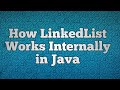 How LinkedList Works Internally in Java | Internal working of LinkedList in java