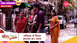 सविता ने दिया मानव का साथ | Pavitra Rishta | Zee TV | New Hindi Show | Episode 466