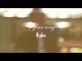 「your song」short MV K+(kplus)