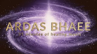 Ardas Bhaee | Healing Music for Kundalini Yoga and Meditation 31 minutes for Peace and Prayer