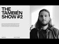 Tambien Show #2 - Advanced Scroll Animation on Webflow