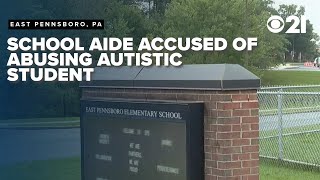 School aide accused of assaulting autistic student throughout school year fired
