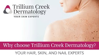 Trillium Creek Dermatology Commercial