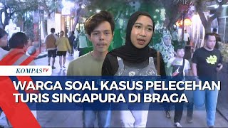 Kasus Pelecehan Turis Singapura di Braga, Warga: Jamin Kemanan, Jangan Coreng Citra Bandung