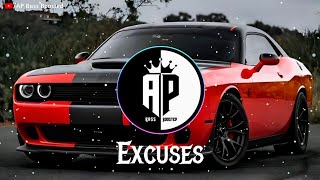Excuses (Slowed + Reverb) | AP Bass Boosted