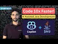 GitHub Copilot for JAVA Developers: Code 10x Faster with AI Assisted Development!