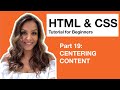 HTML CSS Tutorial for Beginners – 19 – Centering Content