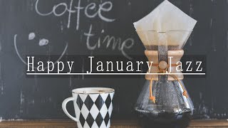 January Morning Jazz - 爵士樂在咖啡館! 積極的早晨，有爵士音樂上班，學習