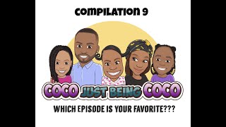 Coco Just Being Coco: Compilation 9 (Episode 94- Season 2 Episode 3)
