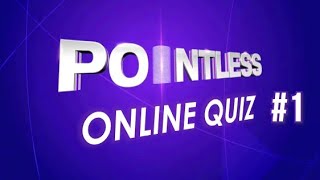 Pointless Online Pub Quiz #1