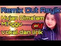 HUJAN DIMALAM MINGGU TEMBANG LAWAS ,REMIX DUT ASYIK COVER