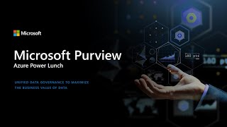 Microsoft Purview: An Overview and Walkthrough of Common Use cases
