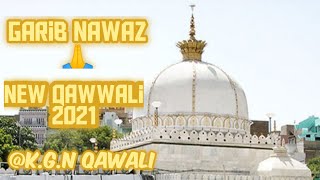 New Qawali khwaja Garib navaz - New Qawali2021/urs special Dj Qawali/खवाजा गरीब नवाज