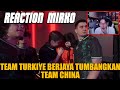 REACTION STREAMER MIRKO❗️TEAM TURKIYE BERJAYA TUMBANGKANTEAM CHINA❗️DFYG VS ULFHEDNAR M6❗️