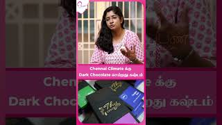 Chennai Climate - க்கு Dark Chocolate செய்றது கஷ்டம் | Thy Chocolates Archana | Women Entrepreneur