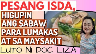 Pesang Isda, Higupin ang Sabaw. - Luto ni Doc Liza Ramoso-Ong